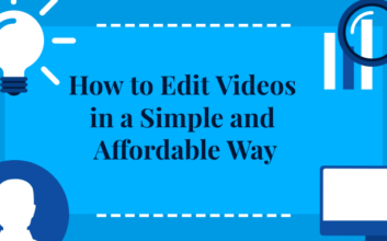 How to Edit Videos